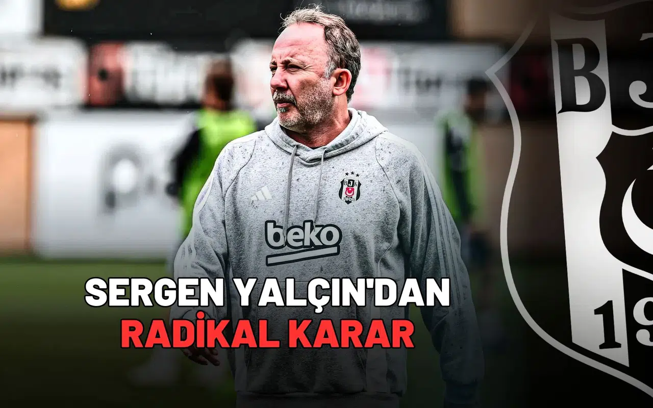 Sergen Yalçın'dan radikal karar