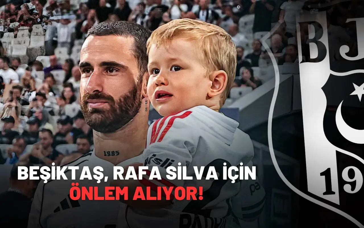 Beşiktaş, Rafa Silva için önlem alıyor!