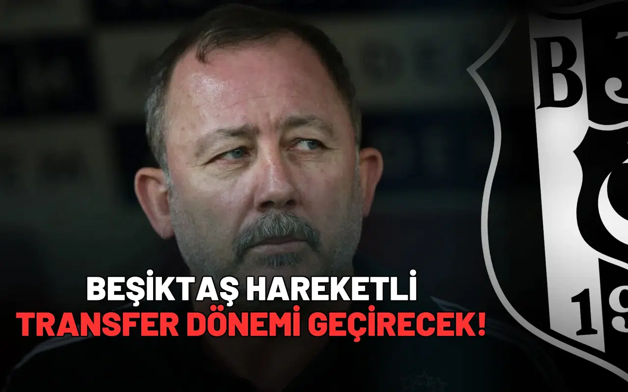 Beşiktaş hareketli transfer dönemi geçirecek!