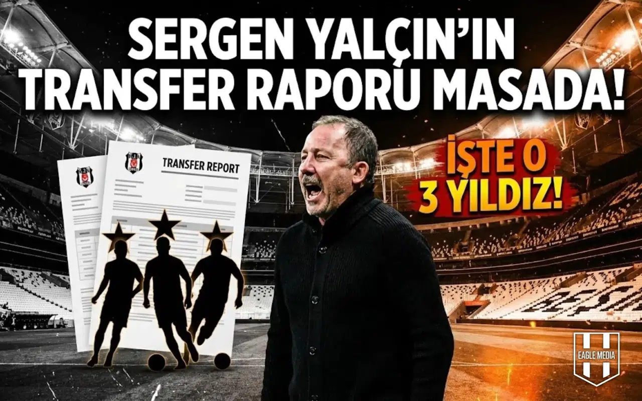 Sergen Yalçın'ın transfer raporu masada! İşte o 3 yıldız