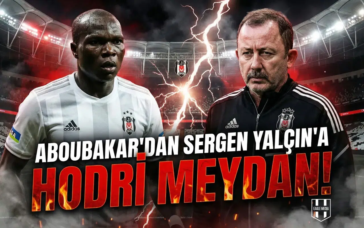 Aboubakar'dan Sergen Yalçın'a hodri meydan!