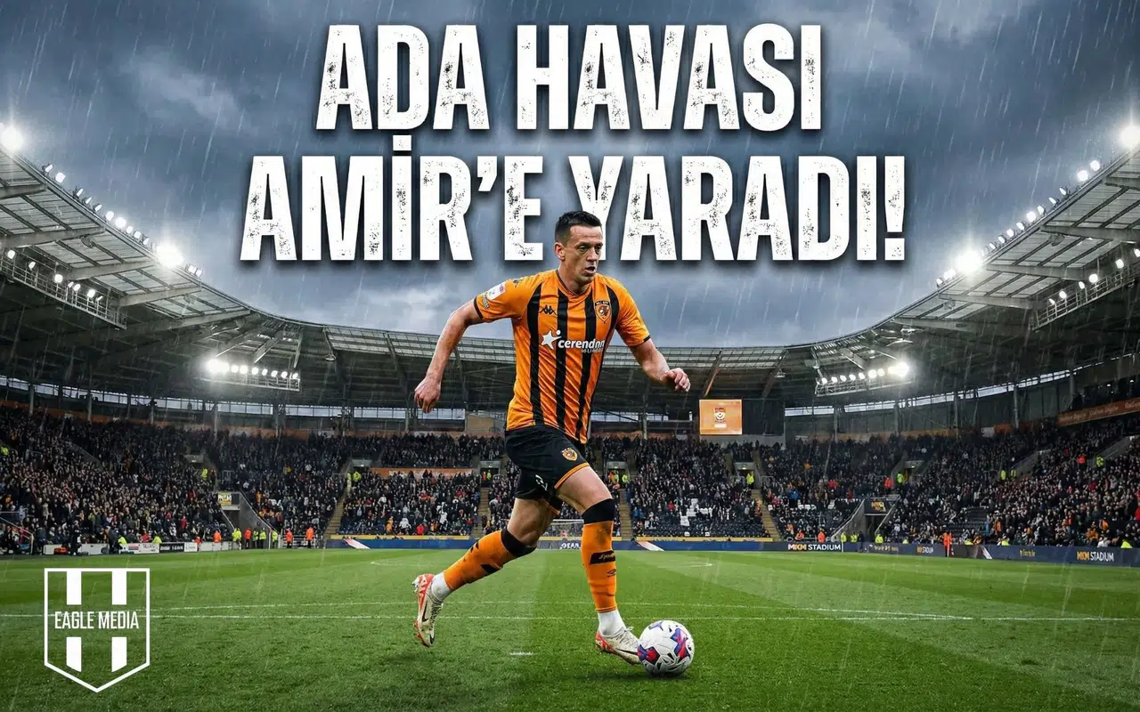 Ada havası Amir'e yaradı! Hull City'nin yeni "Banko"su oldu