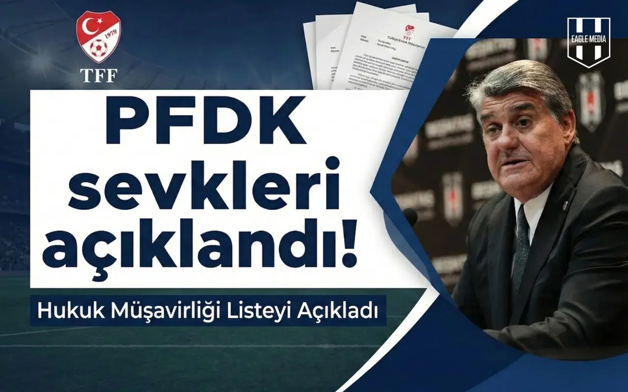 PFDK sevkleri açıklandı!