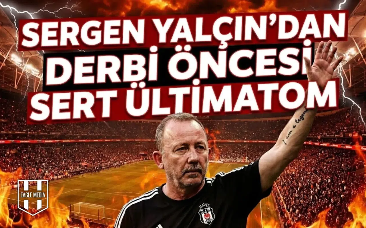 Sergen Yalçın'dan Trabzonspor maçı öncesi sert ültimatom
