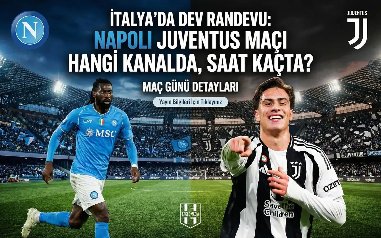 İtalya'da dev randevu: Napoli Juventus maçı hangi kanalda, saat kaçta?