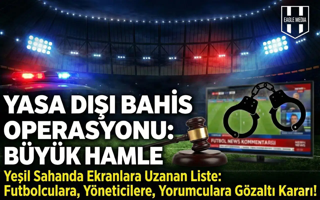 İstanbul Cumhuriyet Başsavcılığından yeni bahis operasyonu!