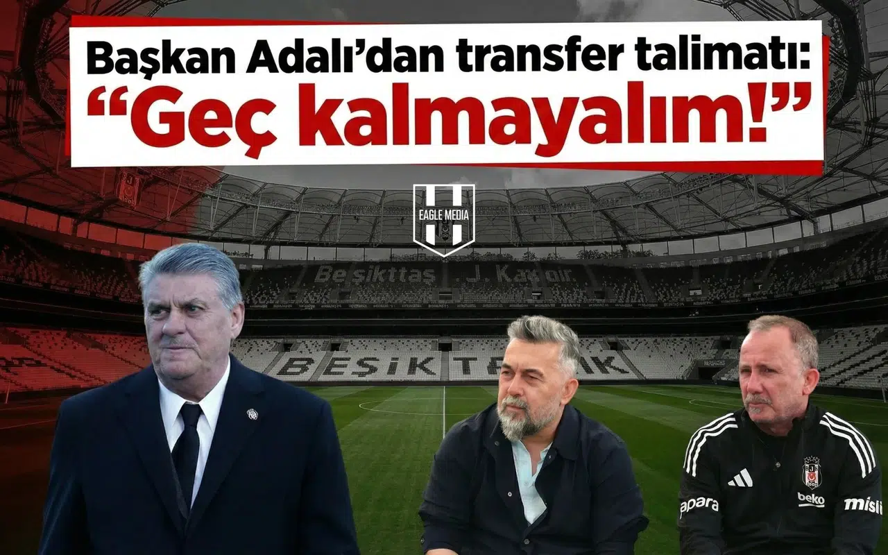 Başkan Adalı'dan transfer talimatı: "Geç kalmayalım!"