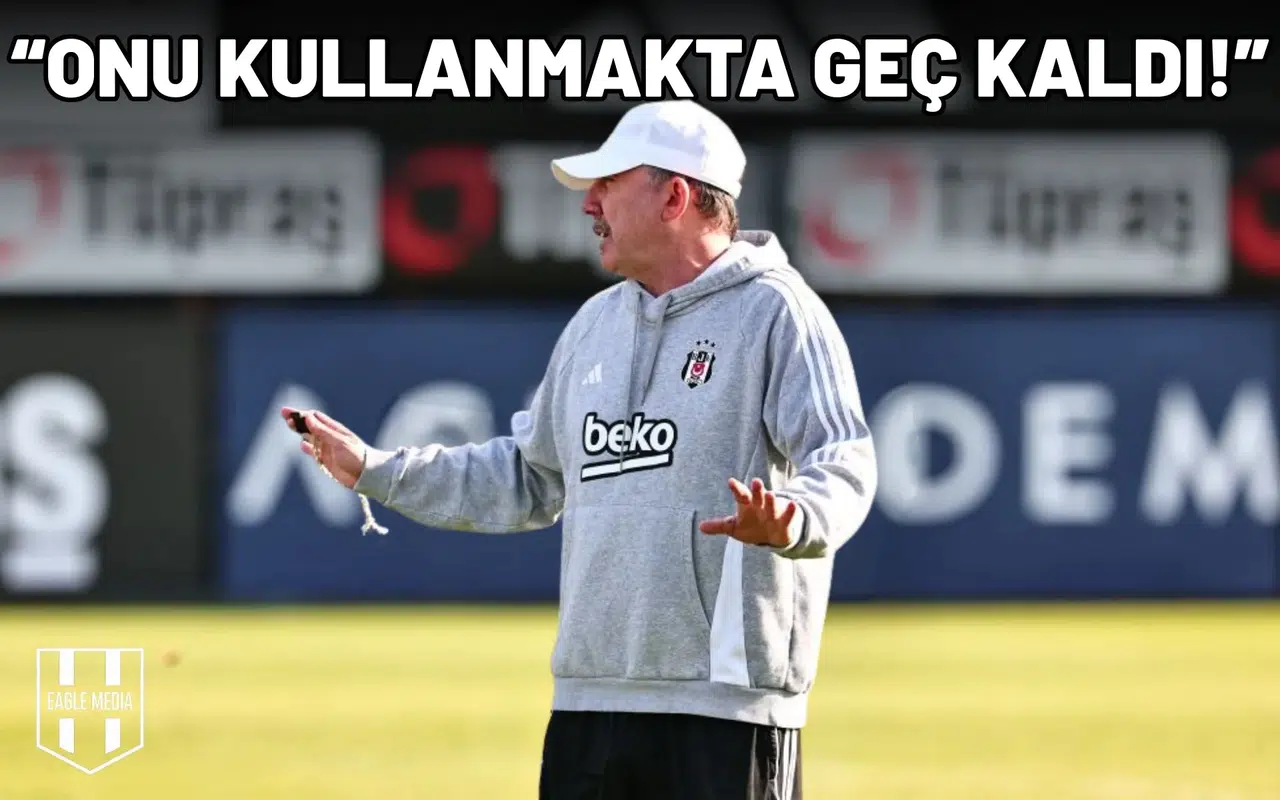 "Sergen Yalçın onu kullanmakta geç kaldı!"