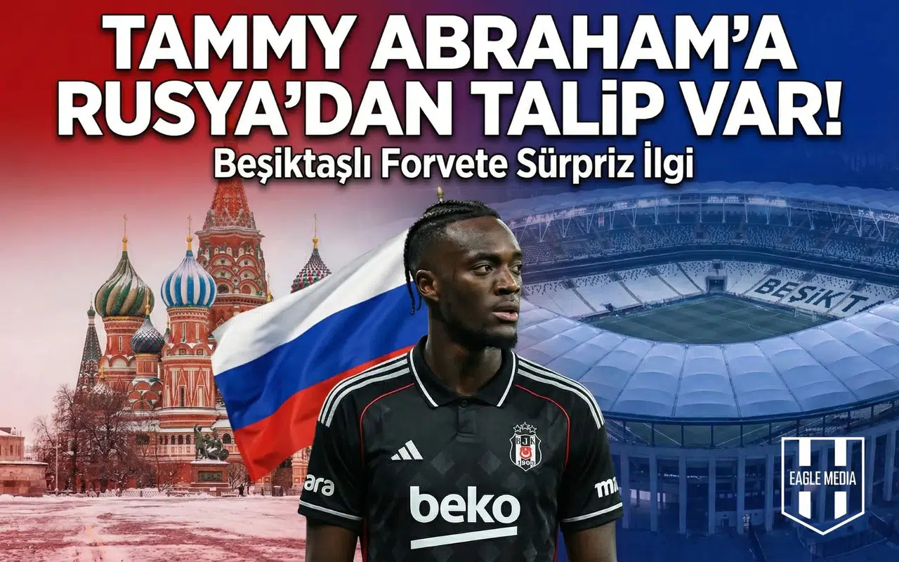 Tammy Abraham’a Rusya’dan talip var