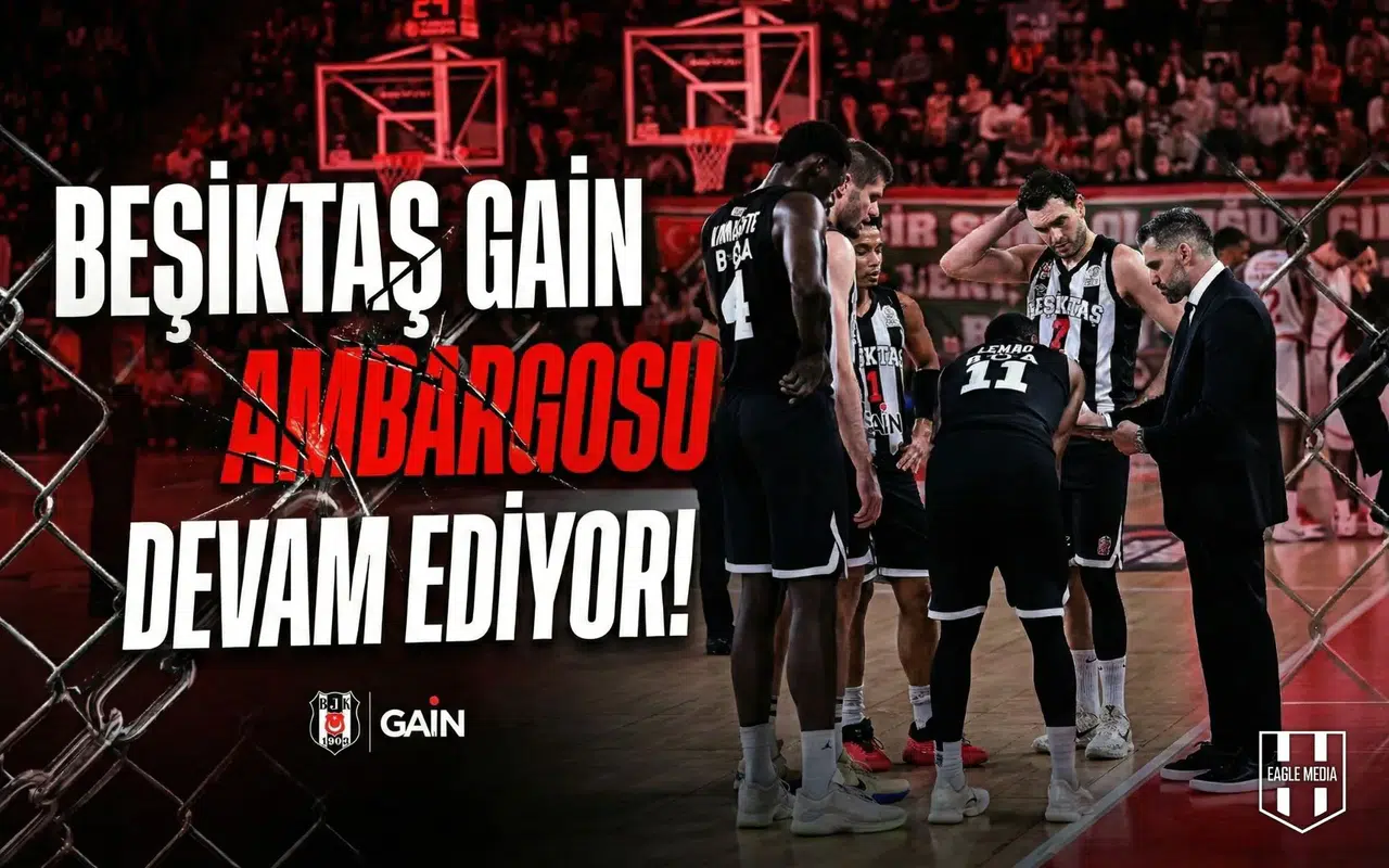 Beşiktaş GAİN ambargosu devam ediyor!