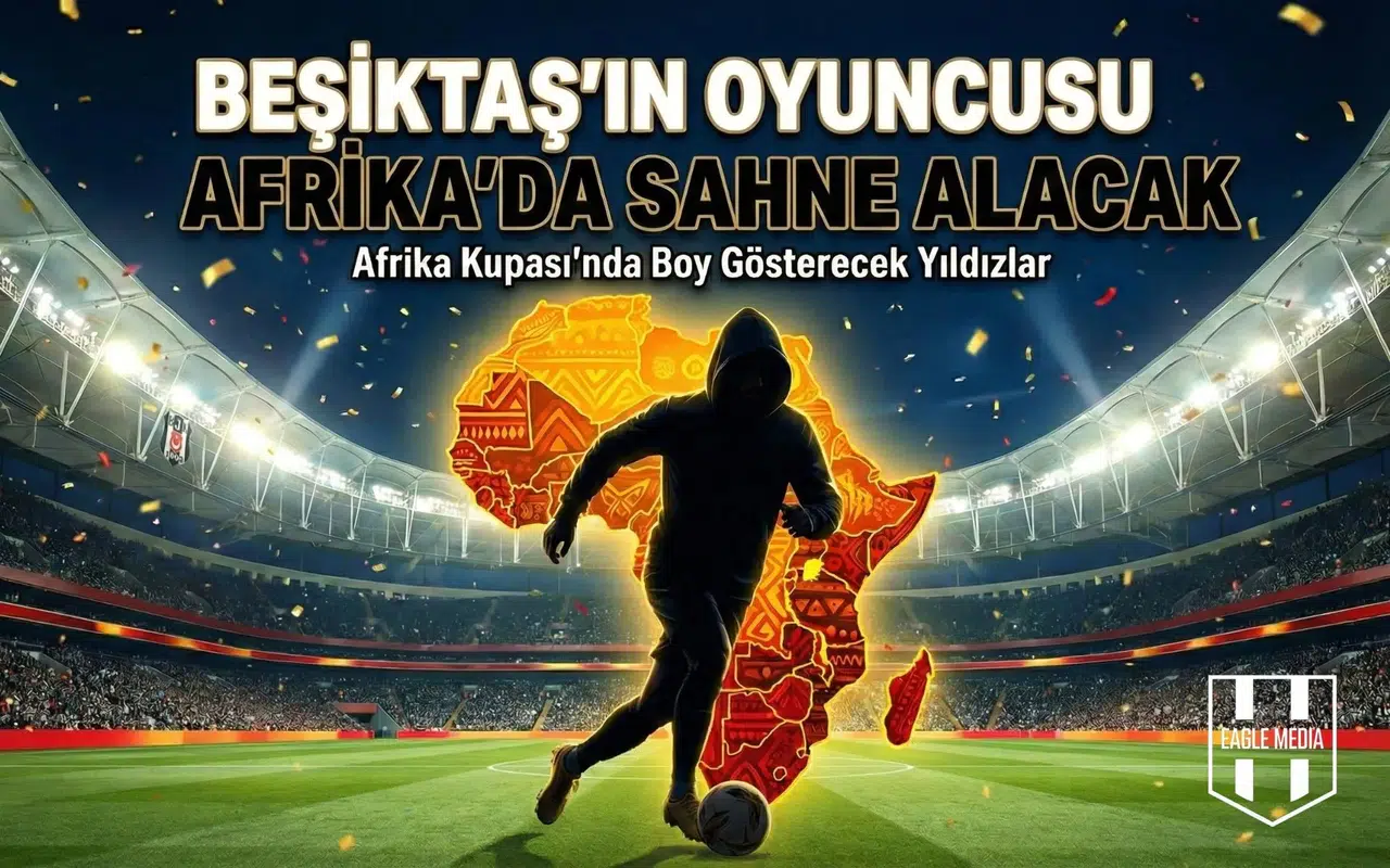 Beşiktaş’ın oyuncusu Afrika’da sahne alacak