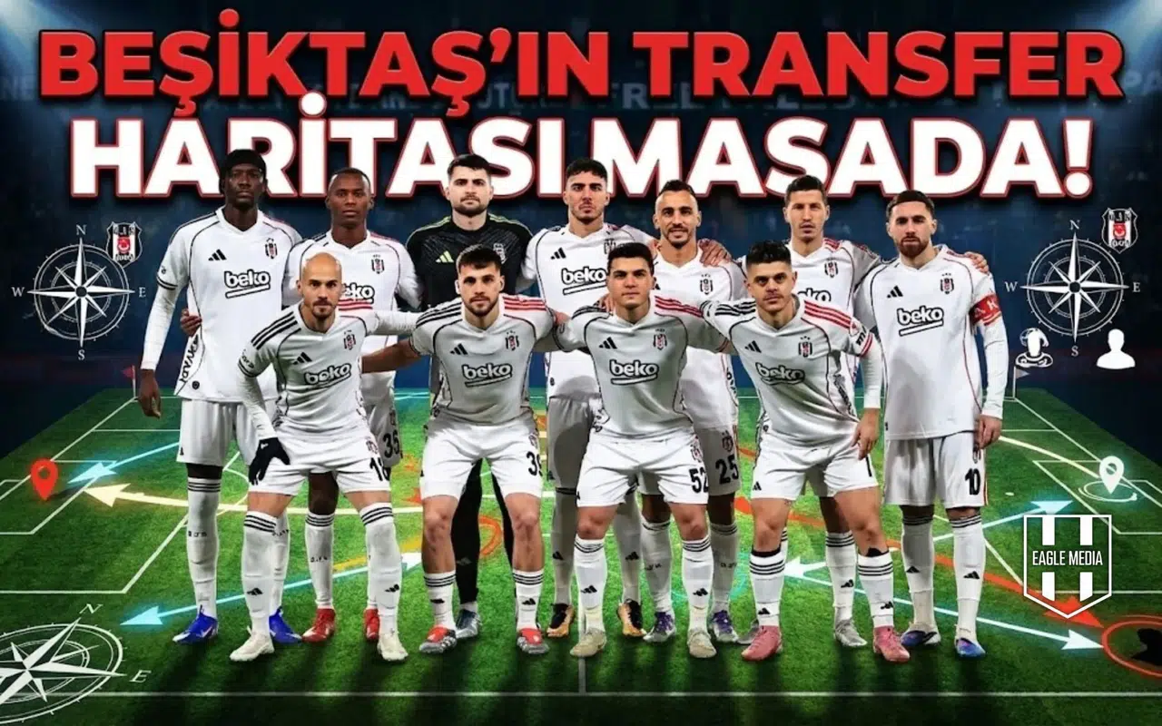 Beşiktaş'ın transfer haritası masada! 3 kritik bölge, 6 imza ve ayrılacaklar listesi...