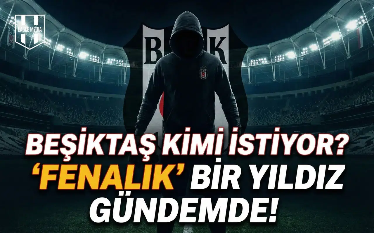 Beşiktaş kimi istiyor? "Fenalık" bir yıldız gündemde!