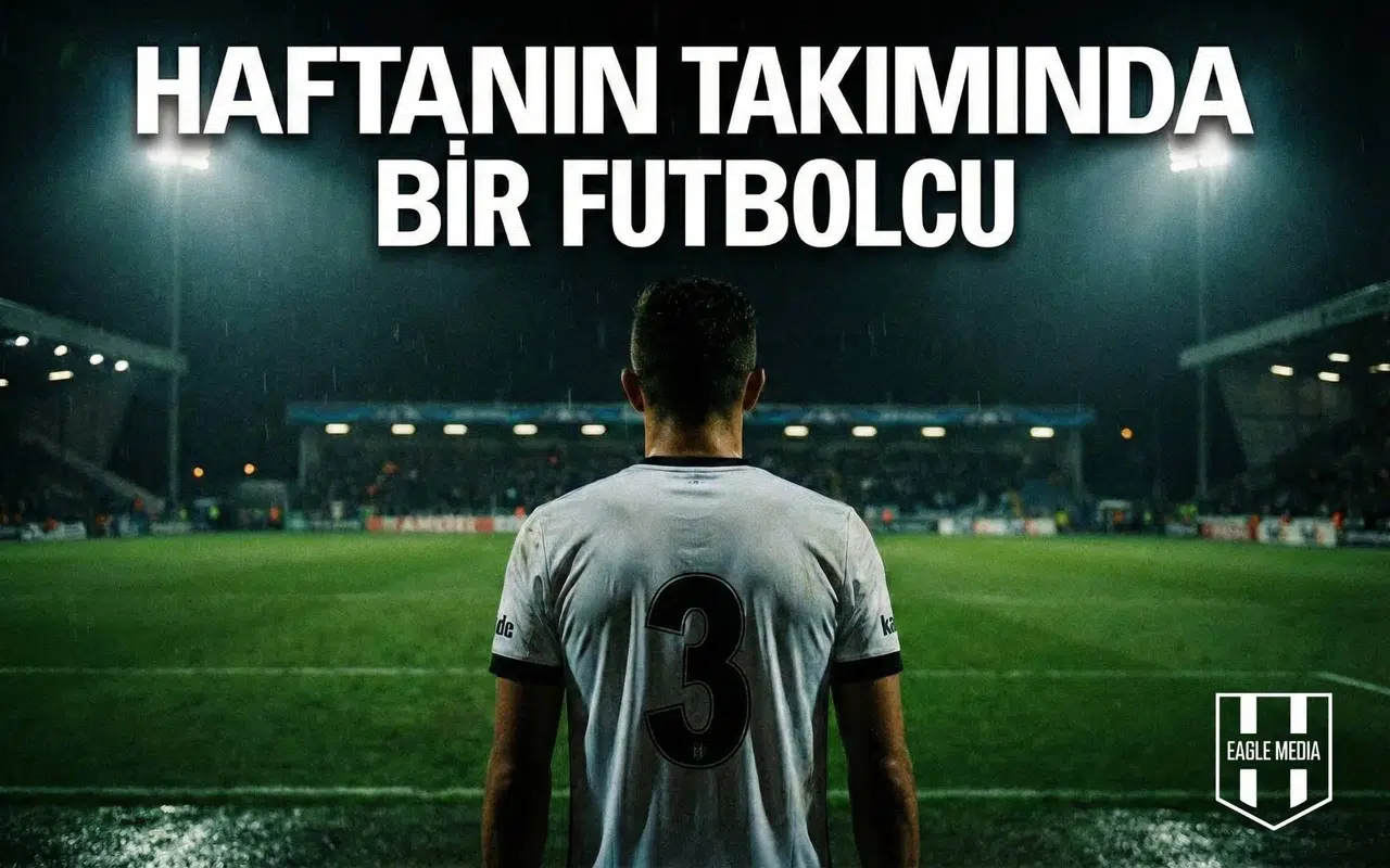 Beşiktaş’tan bir futbolcu haftanın takımında yer aldı!