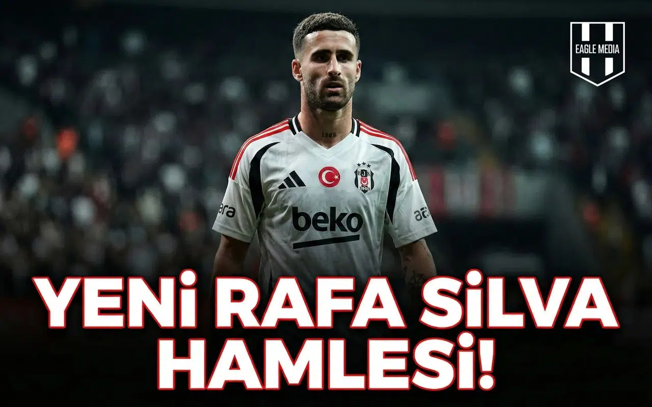 Beşiktaş’tan yeni Rafa Silva hamlesi!