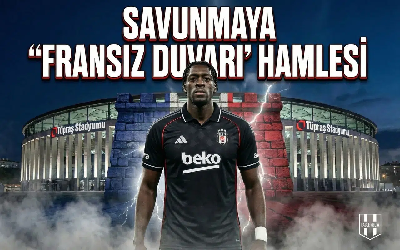 Savunmaya "Fransız Duvarı" hamlesi: Disasi Beşiktaş yolunda mı?