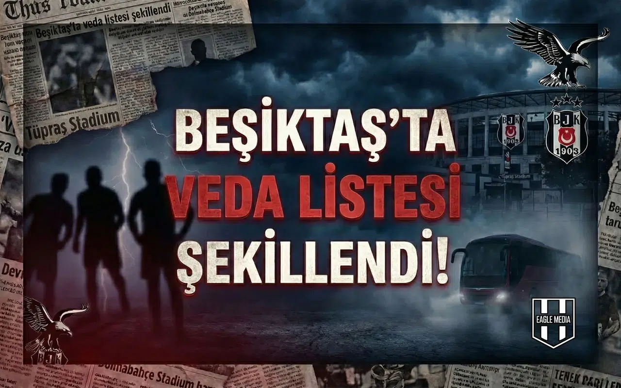 Beşiktaş'ta veda listesi şekillendi!