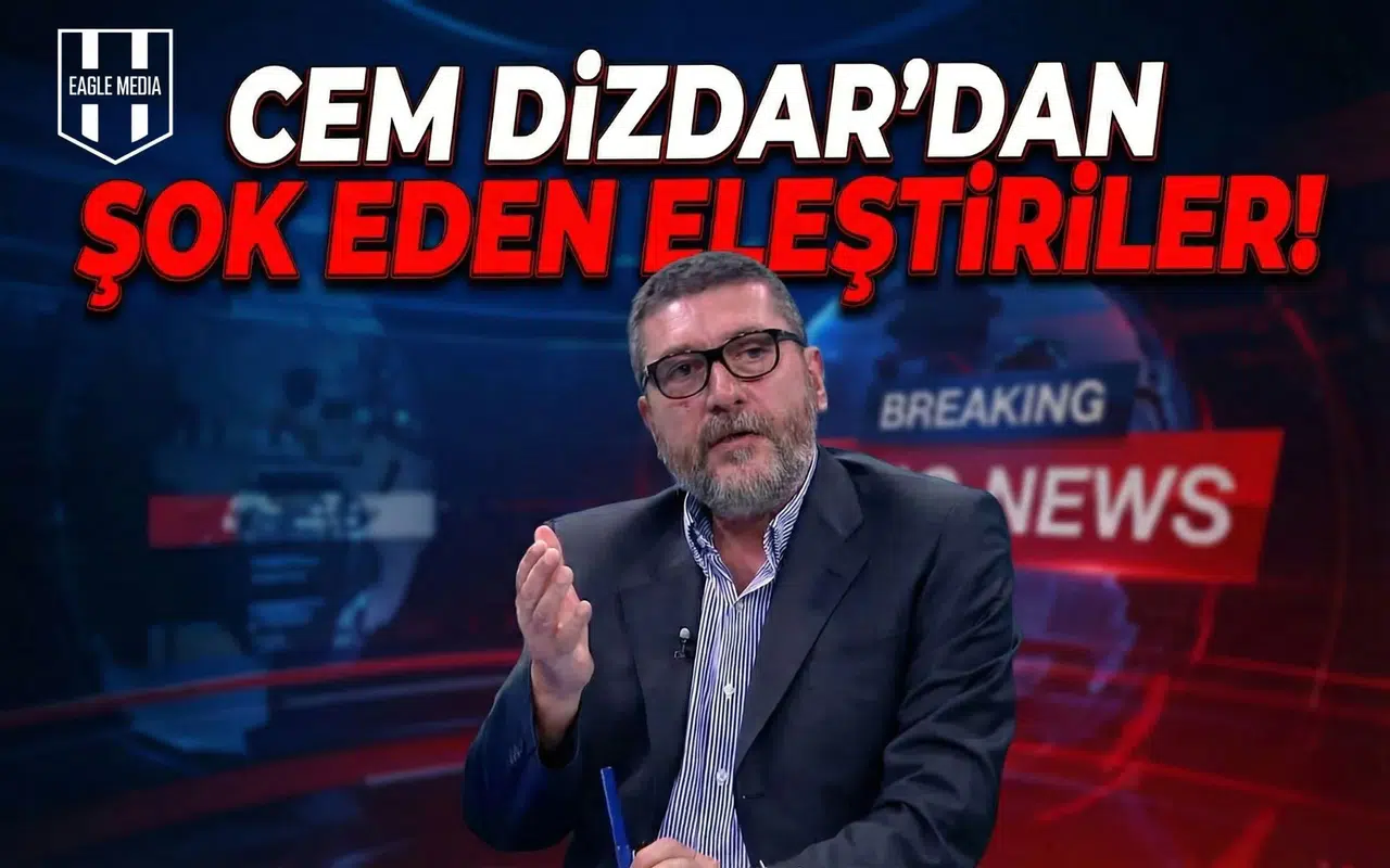 Cem Dizdar’dan şok eden eleştiriler!