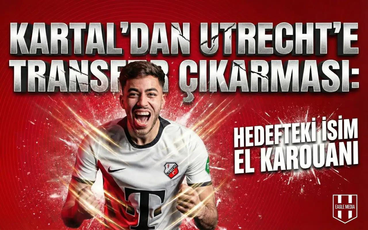 Kartal'dan Utrecht'e transfer çıkarması: Hedefteki isim El Karouani