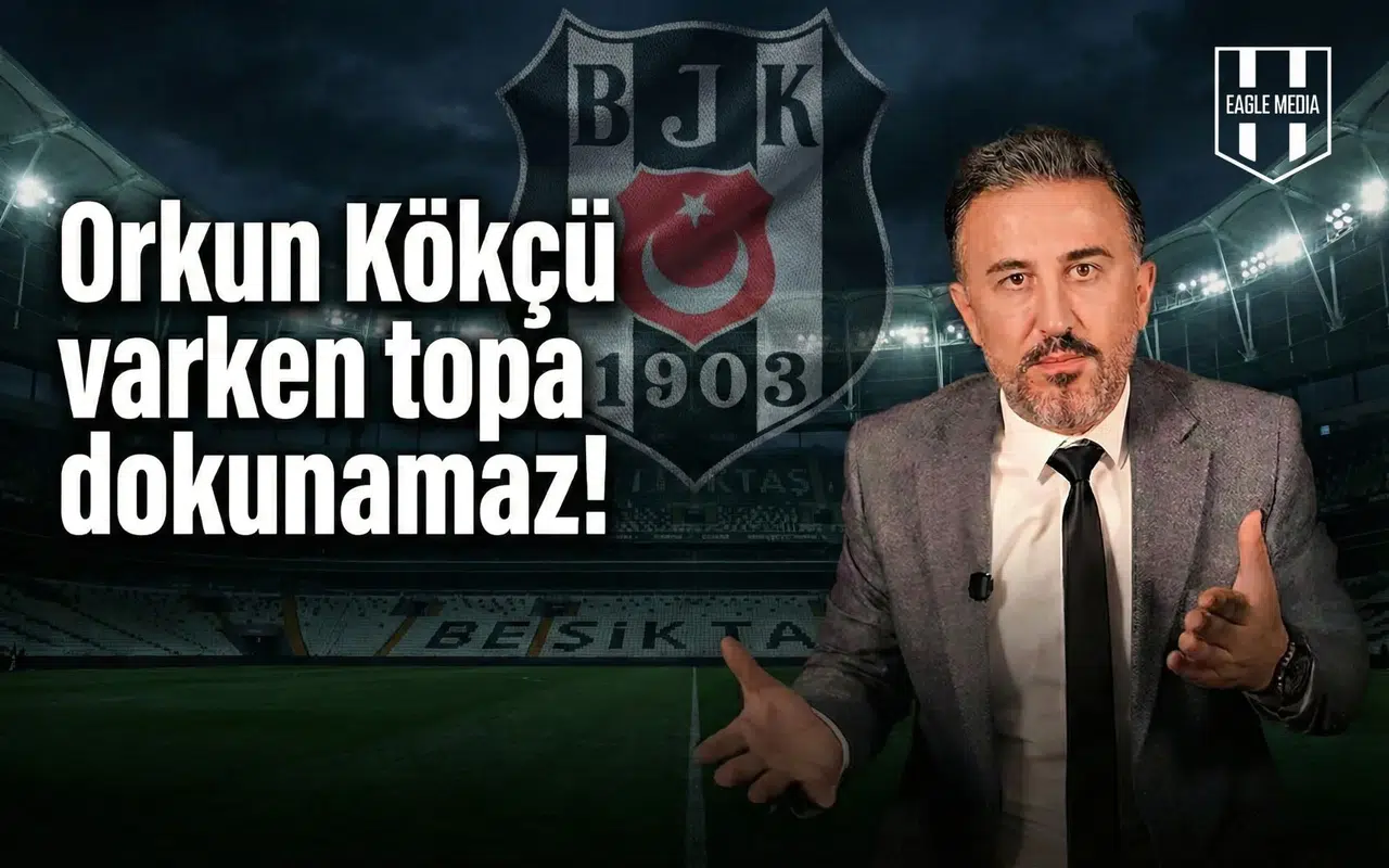 "Orkun Kökçü varken topa dokunamaz!"