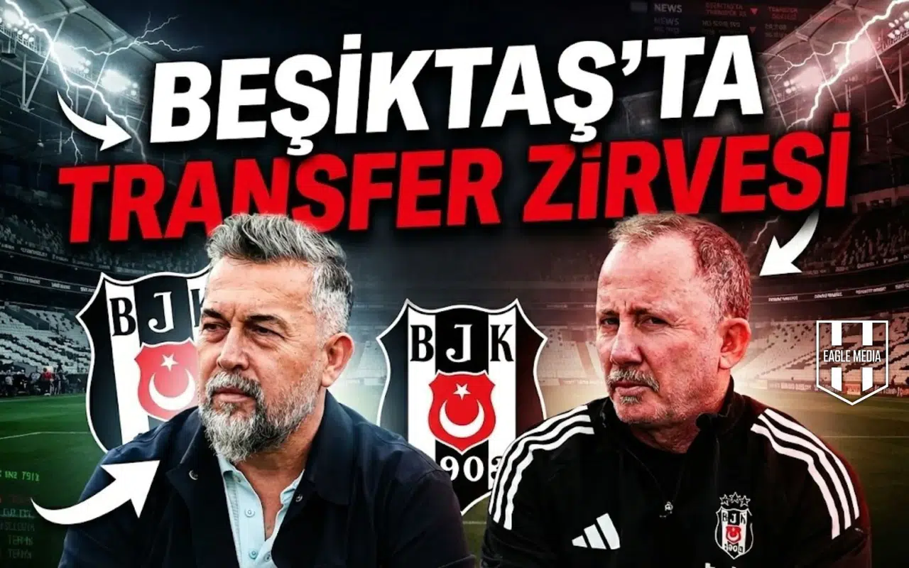 Beşiktaş'ta transfer zirvesi: Sergen Yalçın ve Serkan Reçber listeyi sundu