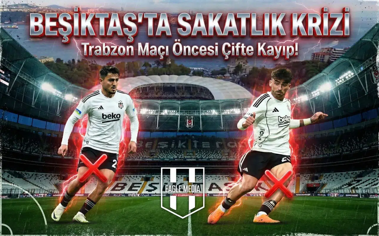 Beşiktaş’ta sakatlık krizi: Trabzon maçı öncesi çifte kayıp!