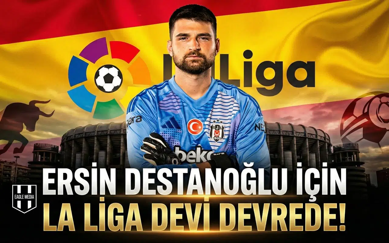 Beşiktaş'ta yol ayrımı! Ersin Destanoğlu için La Liga devi devrede