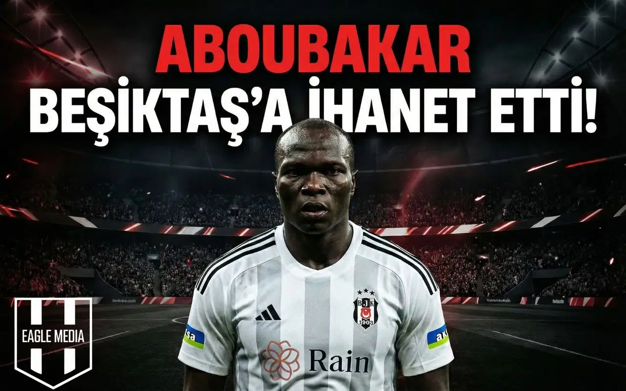 Aboubakar Beşiktaş'a ihanet etti!