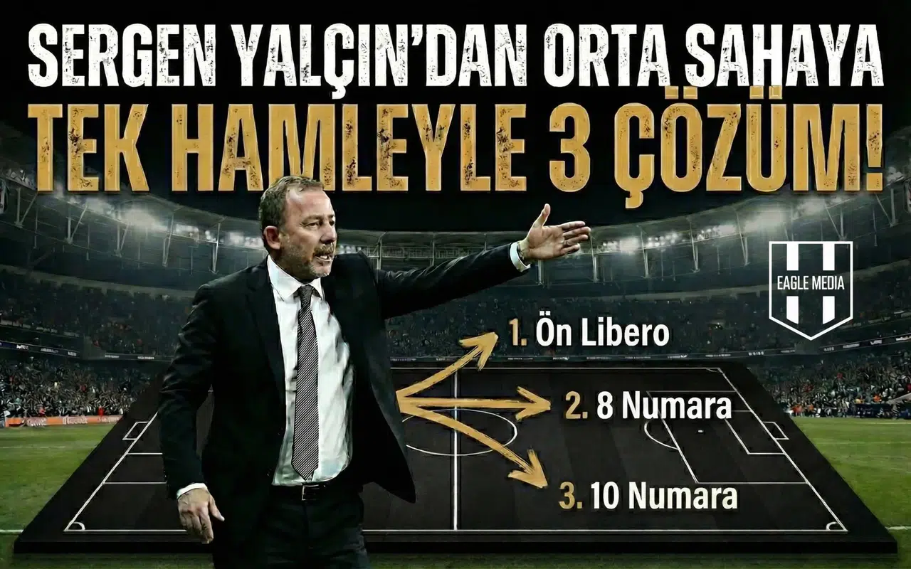 Sergen Yalçın'dan orta sahaya tek hamleyle 3 çözüm!