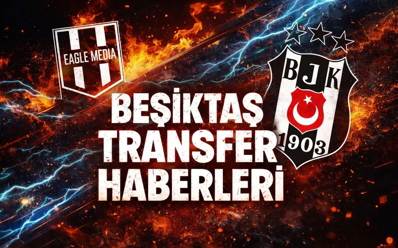 Beşiktaş Şubat 2026 transfer raporu