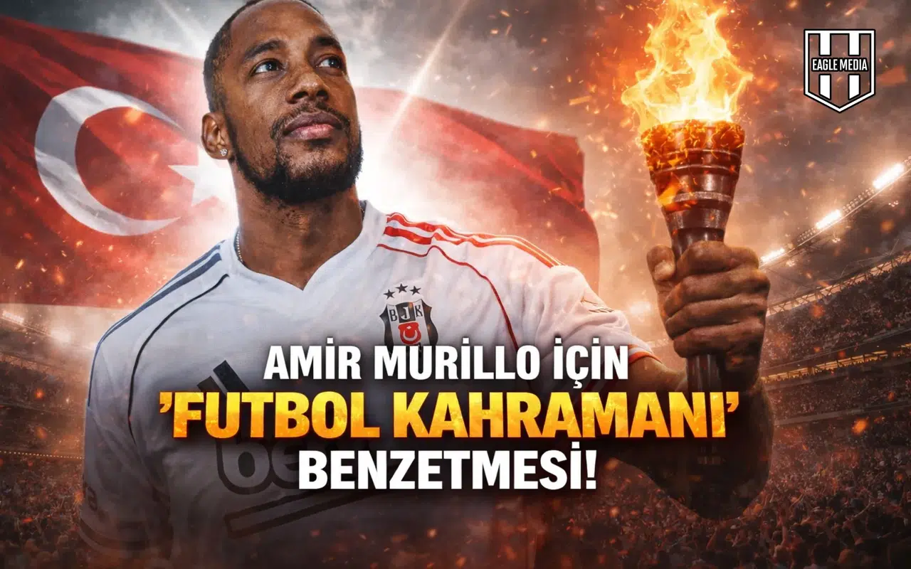 Amir Murillo için "Futbol Kahramanı" benzetmesi!