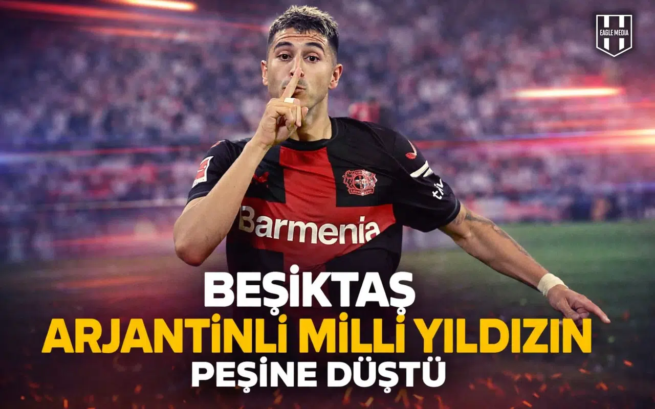 Beşiktaş Arjantinli Milli Yıldızın Peşine Düştü