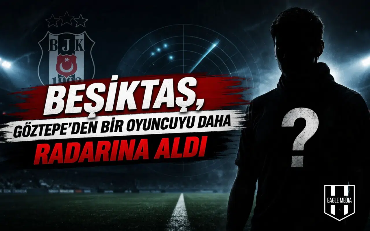 Beşiktaş, Göztepe’den bir oyuncuyu daha radarına aldı