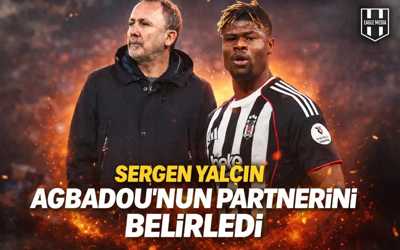 Sergen Yalçın Agbadou'nun partnerini belirledi