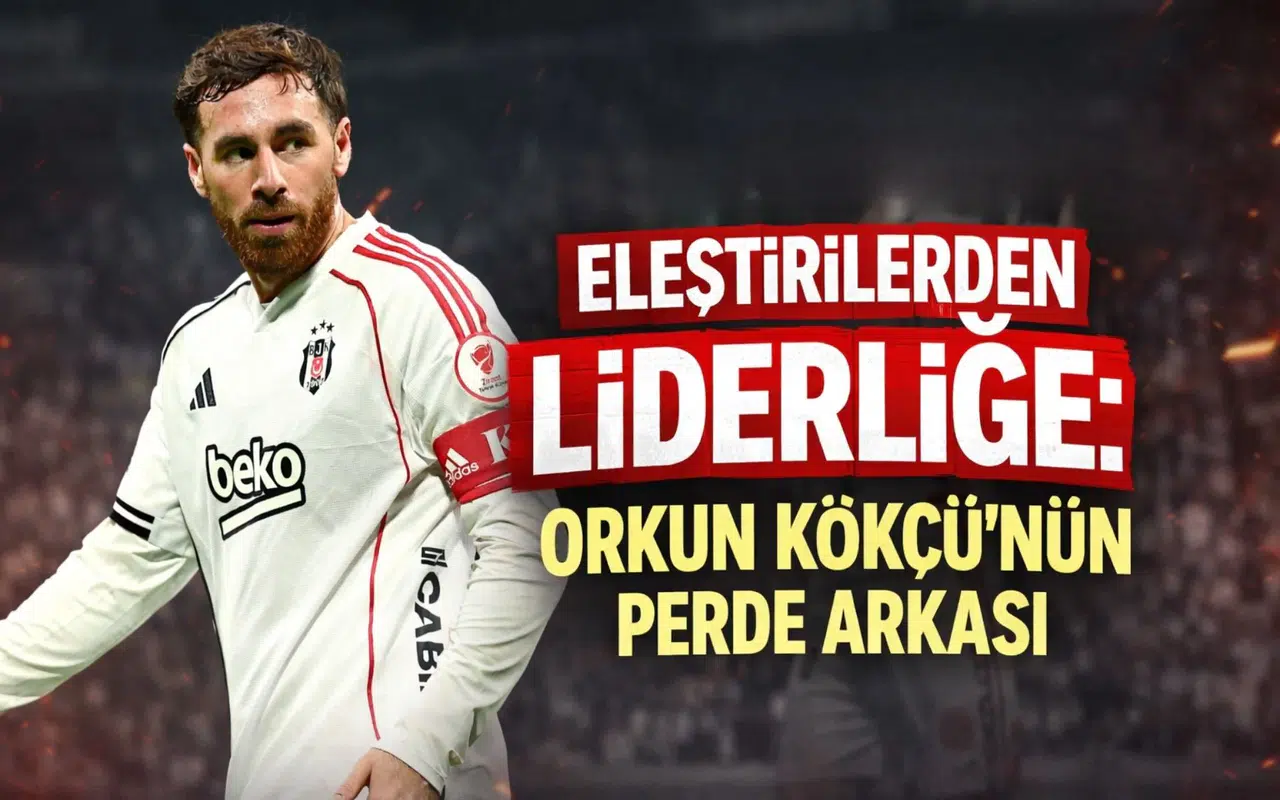 Eleştirilerden liderliğe: Orkun Kökçü’nün perde arkası