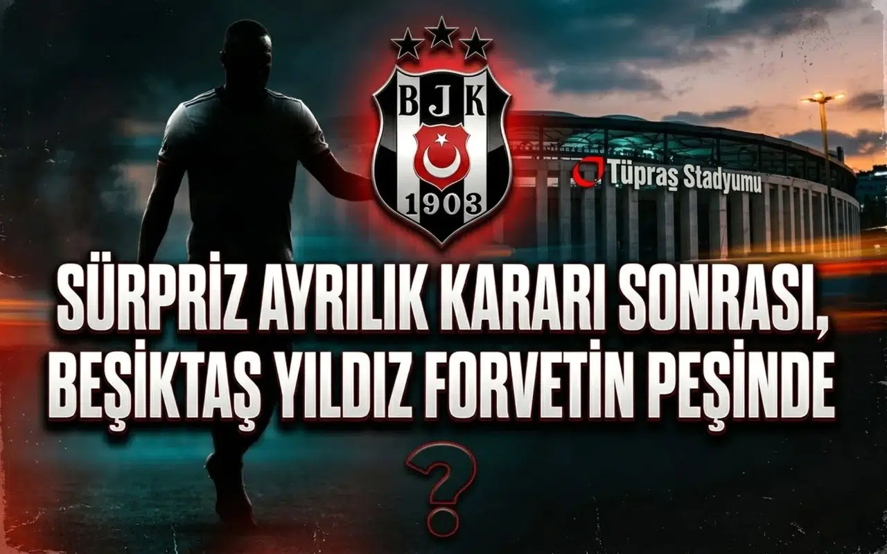 Sürpriz ayrılık kararı sonrası, Beşiktaş yıldız forvetin peşinde