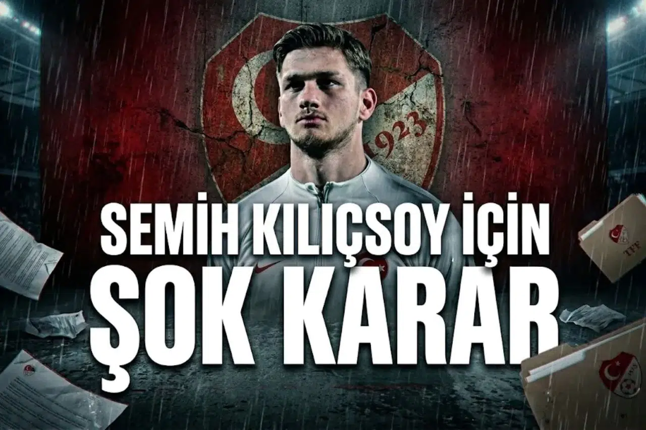 Semih Kılıçsoy için şok karar