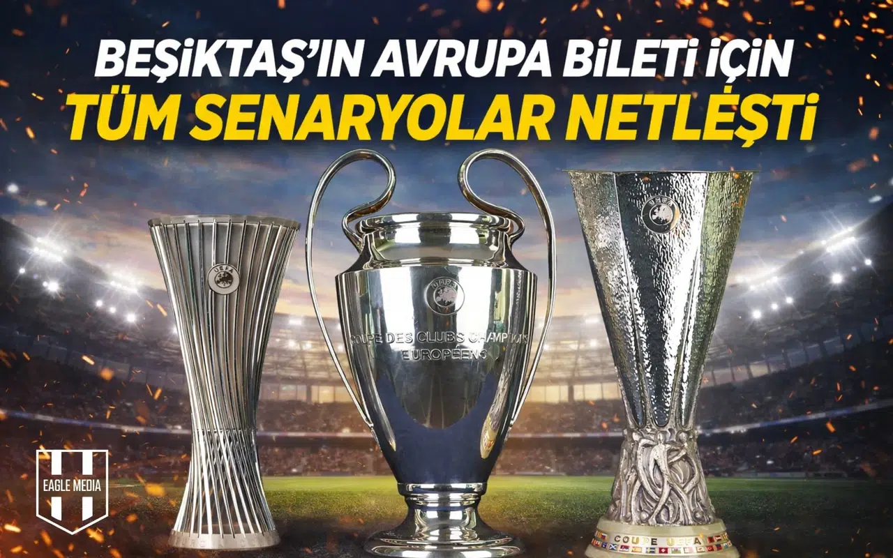 Beşiktaş’ın Avrupa bileti için tüm senaryolar netleşti