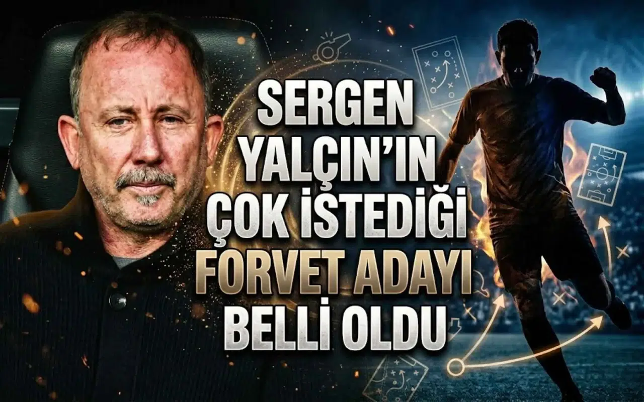Sergen Yalçın'ın çok istediği forvet adayı belli oldu