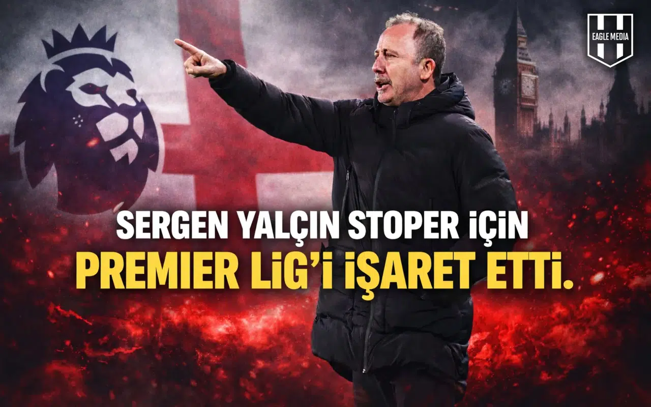 “Sergen Yalçın stoper için Premier Lig’i işaret etti.”