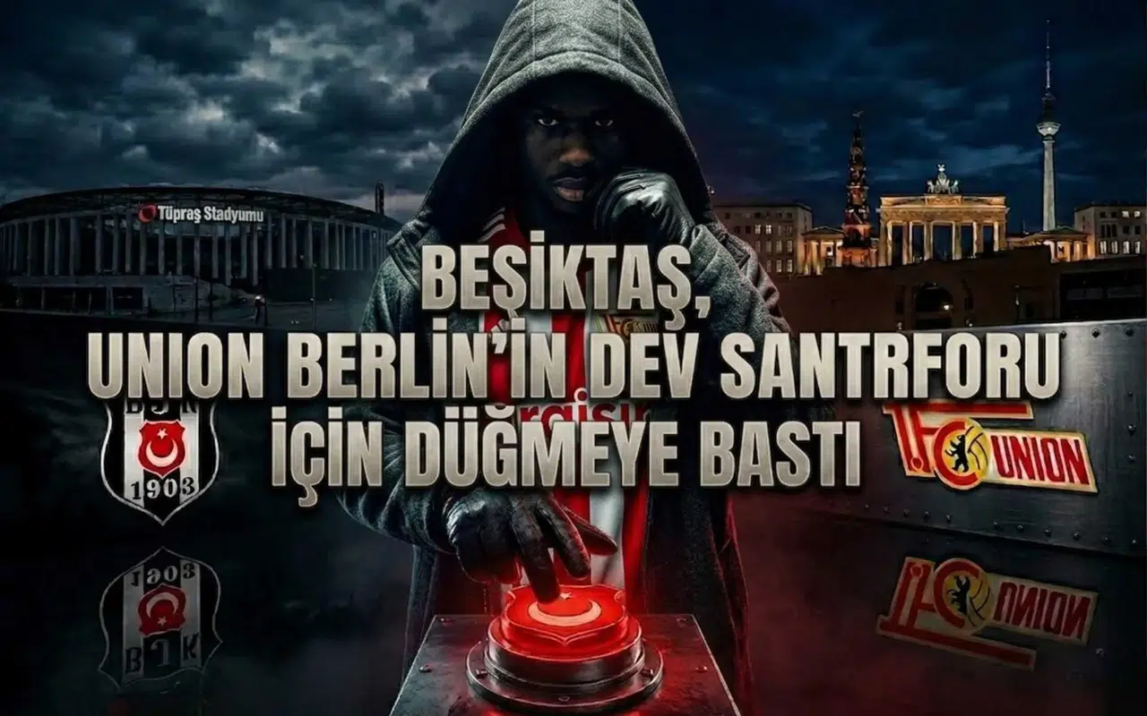 Beşiktaş, Union Berlin’in dev santrforu için düğmeye bastı