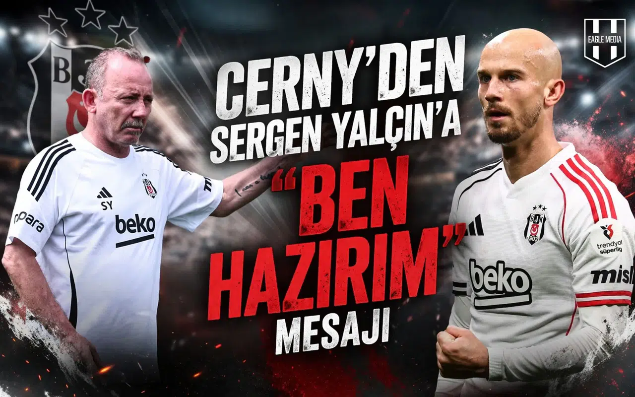 Cerny’den Sergen Yalçın’a "Ben Hazırım" mesajı