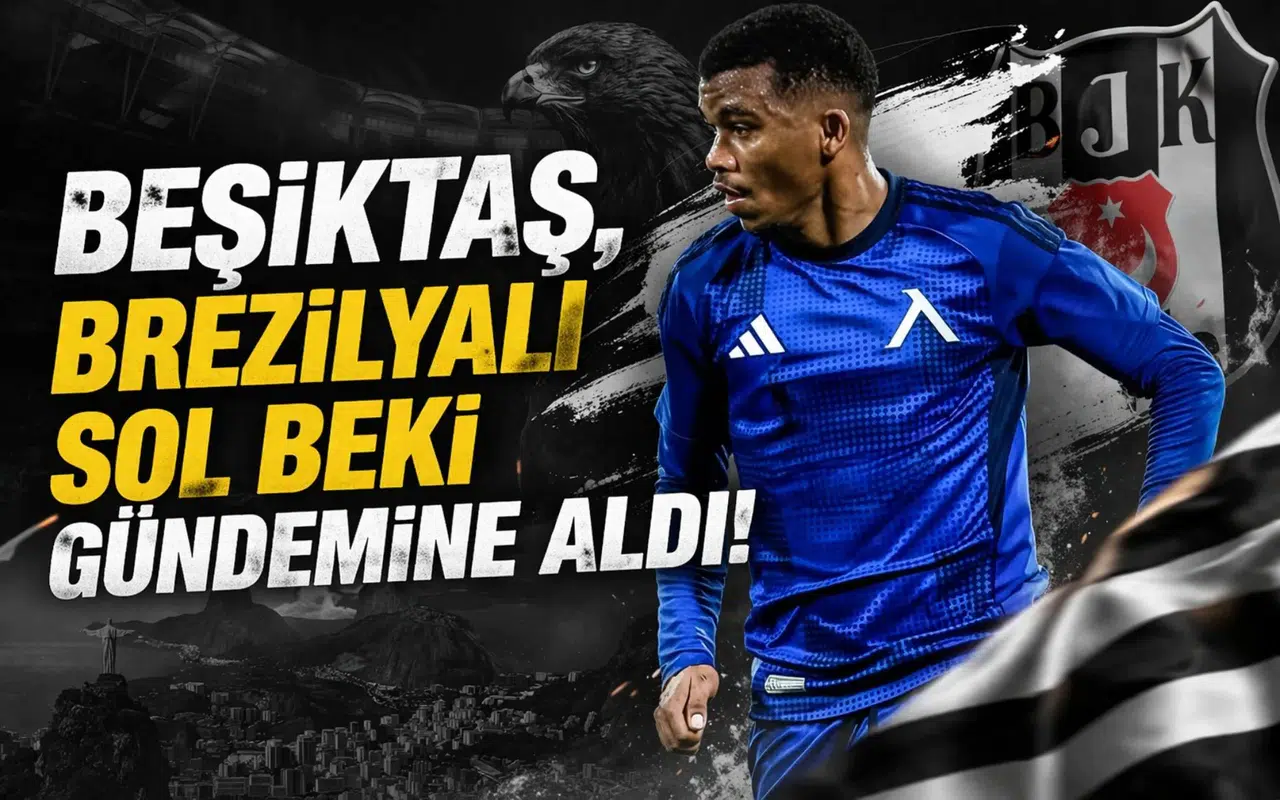 Beşiktaş, Brezilyalı sol beki gündemine aldı!