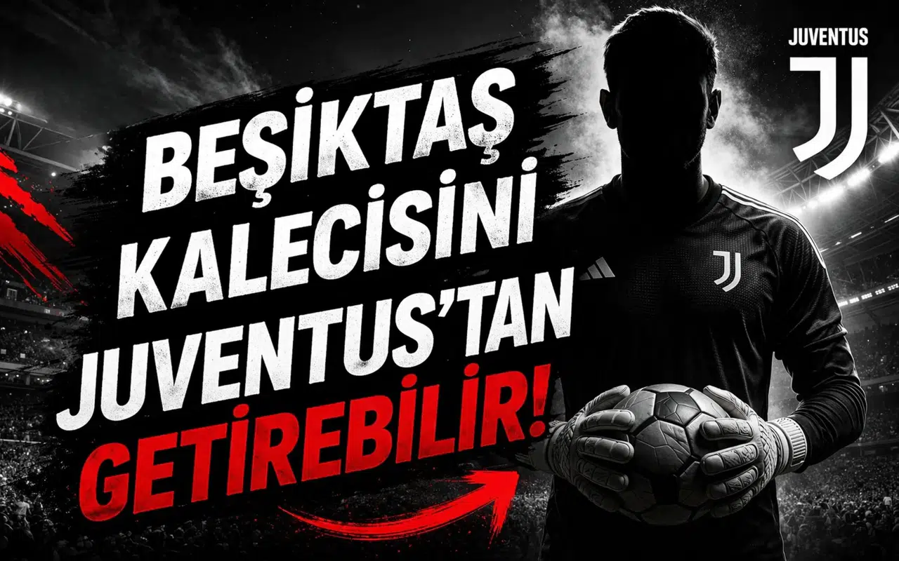 Beşiktaş kalecisini Juventus'tan getirebilir!