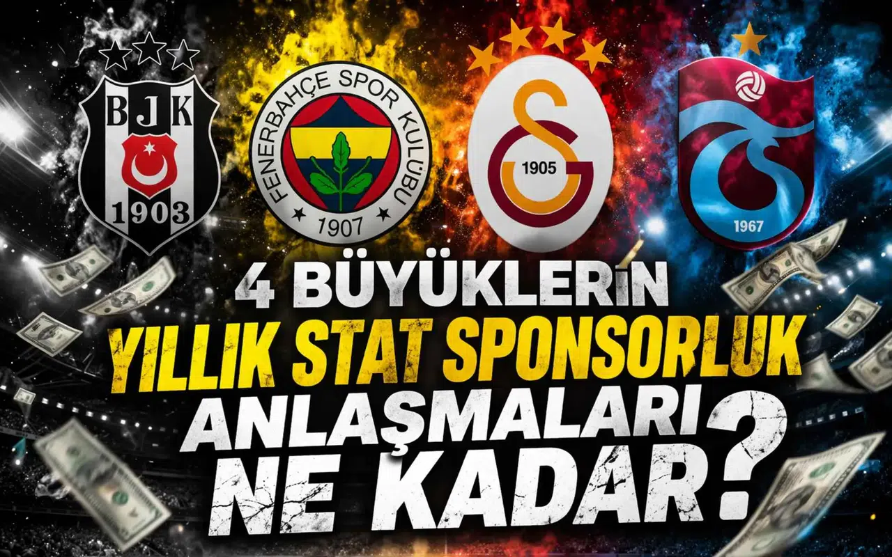 4 büyüklerin yıllık stat sponsorluk anlaşmaları ne kadar?