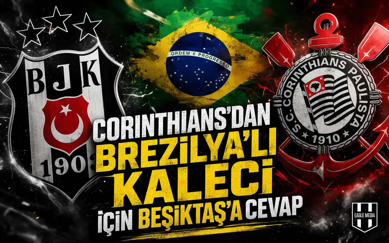 Corinthians'dan Brezilya'lı kaleci için Beşiktaş'a cevap