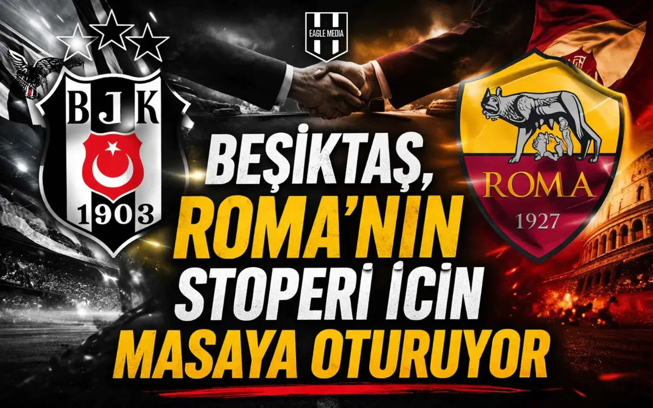 Beşiktaş’ın, Roma’nın stoperi için masaya oturuyor