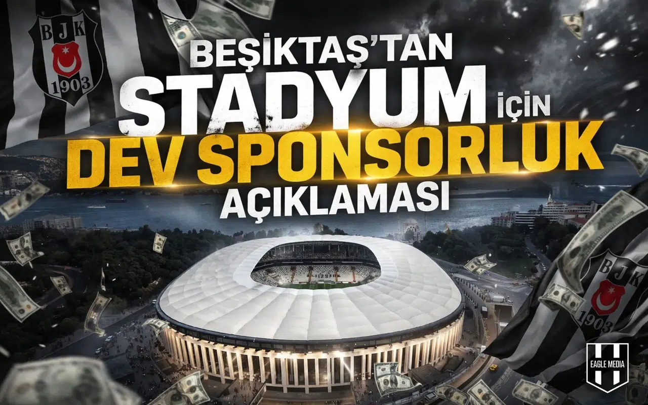 Beşiktaş'tan Stadyum için dev sponsorluk açıklaması