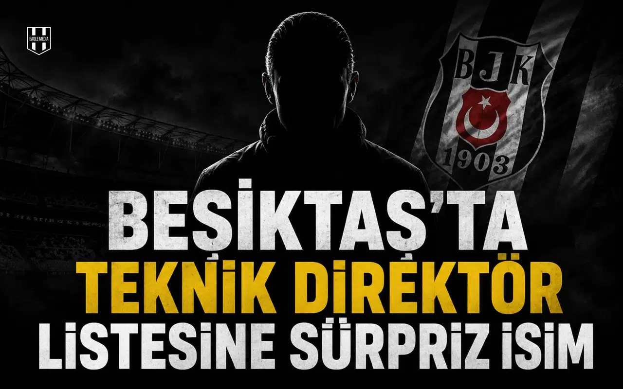 Beşiktaş’ta teknik direktör listesine sürpriz isim