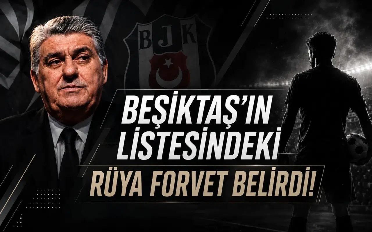 Beşiktaş'ın listesindeki rüya forvet belirdi!